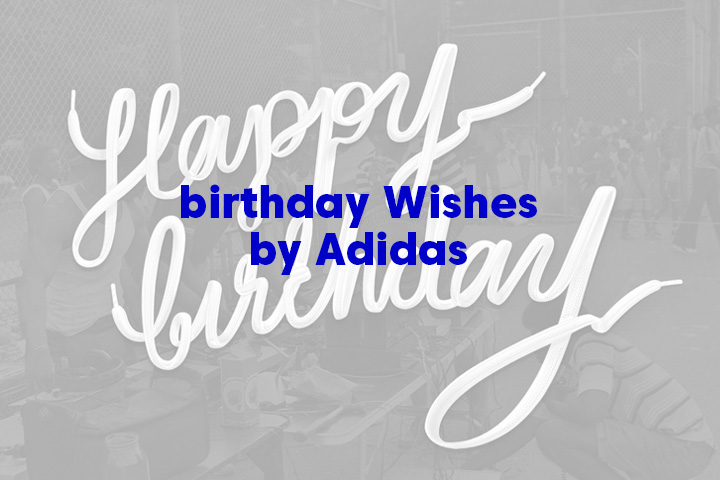 Adidas Birthday wish
